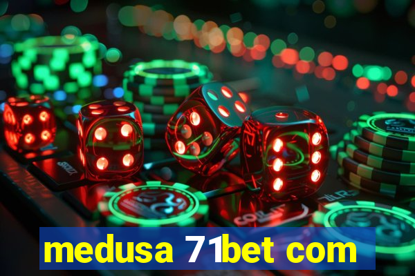 medusa 71bet com